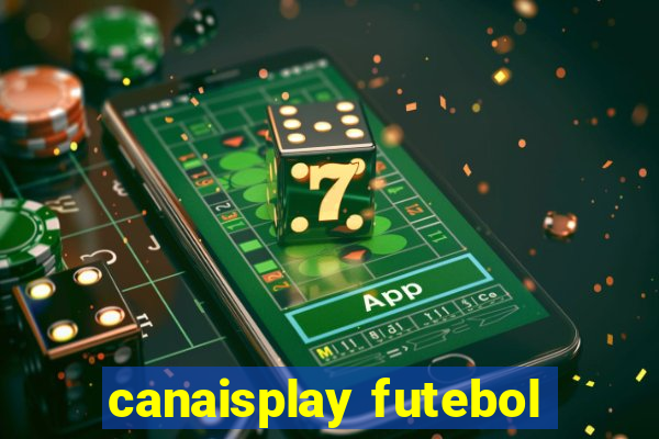 canaisplay futebol